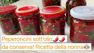 Peperoncini sott’olio🌶 senza aceto ricettepeperoncino [upl. by Adnoved961]