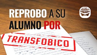 Reprobó a su alumno por TR4NSFÓBICO [upl. by Niarbo]