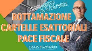 ROTTAMAZIONE CARTELLE ESATTORIALI amp PACE FISCALE  Ultimissime novità [upl. by Lonna]