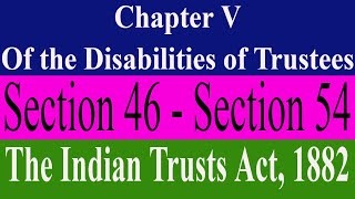 Chapter V Of the Disabilities of Trustees  The Indian Trusts Act 1882 indiantrustsact [upl. by Garlen]