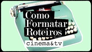 Como Formatar Roteiros cinema amp TV [upl. by Atikel791]