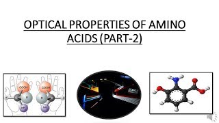 OPTICAL PROPERTIES OF AMINO ACIDS PART2 MEASURING OPTICAL ACTIVITY OF AMINO ACIDS [upl. by Orlanta]