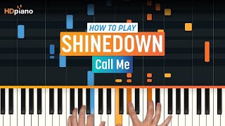 Piano Lesson for quotCall Mequot by Shinedown  HDpiano Part 1 [upl. by Aihn16]