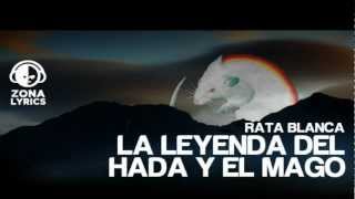 Rata Blanca  La leyenda del hada y el mago LyricsLetra [upl. by Singer]