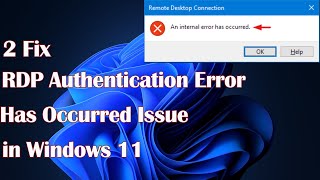 How to Fix RDP Authentication Error in Windows 11 – 2 Simple Methods [upl. by Lahey]