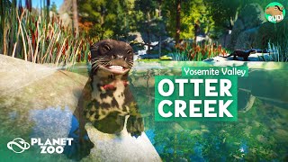 OTTER CREEK  Yosemite Valley  Planet Zoo Aquatic Pack [upl. by Aerdua]