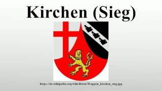 Kirchen Sieg [upl. by Ellenet]