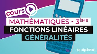 Fonctions linéaires Généralités – Mathématiques  3ème [upl. by Piper]