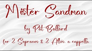 Mister Sandman by Pat Ballard  2 Sopranos amp 2 Altos a cappella  multi track vocals [upl. by Wandie738]