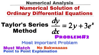 4 Taylors Series Method  Problem2  Numerical Solution of Ordinary Differential Equation [upl. by Cartan14]