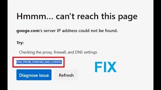 How to fix Hmmm cant reach this page DNSPROBEFINISHEDBADCONFIG Microsoft Edge [upl. by Veradis]