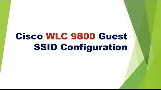 Cisco WLC 9800 Guest SSID Configuration  English [upl. by Goebel604]