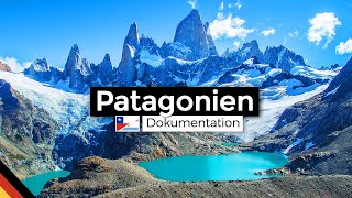 Die Patagonien Expedition  Komplette Patagonien Dokumentation Chile amp Argentinien [upl. by Hodgkinson4]