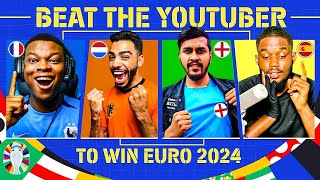 BEAT THE YOUTUBERS TO BECOME EURO 2024 CHAMPION 🏆🎆 [upl. by Caitrin210]