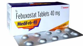 MediFeb 40 Tablets Febuxostat Tablets 40 mg [upl. by Trinidad]