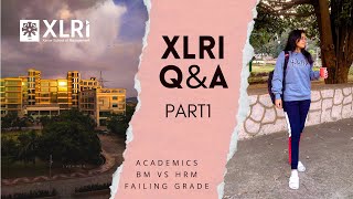 Everything you need to know about XLRI  qna PART 1  academic rigor bm vs hrm failing system [upl. by Retlaw]