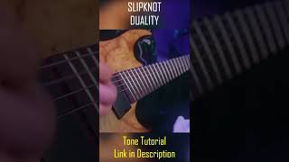 Slipknot  Duality P2 Tone Tutorial and Guitar Cover [upl. by Ynez]