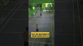 Hati2 ya sob badminton olahraga shortvideo [upl. by Mignonne937]