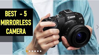 Top 5 Best Mirrorless Camera in 2024 [upl. by Halil744]