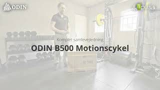 Odin B500 Motionscykel  Fuld samlevejledning amp brugsanvisning  Kinomap amp Zwift Guide [upl. by Lokin]