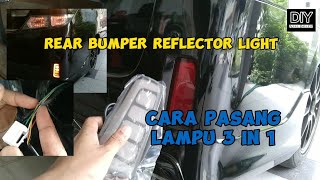 Lawa pasang rear bumper reflector light 3 in 1 cara pasang lampu bumper belakang [upl. by Jedidiah545]