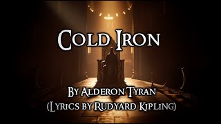 Cold Iron  Alderon Tyran [upl. by Esilegna654]