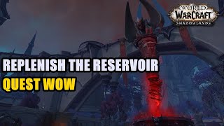 How to Collect Anima Replenish the Reservoir Quest WoW [upl. by Held138]