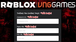 DRAMA CĂNG ROBLOX VNG BẮT ÉP NGƯỜI CHƠI PHẢI CÓ CCCD THÌ MỚI CHƠI ĐƯỢC GAME  Không Có Khỏi Chơi [upl. by Nofpets273]