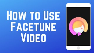 How to Use Facetune Video FREE  Beginners Guide [upl. by Sugar]