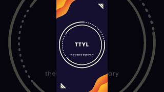 Texting Language TTYL [upl. by Langham]