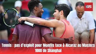 Tennis  pas d’exploit pour Monfils face à Alcaraz au Masters 1000 de Shanghai [upl. by Eiser]