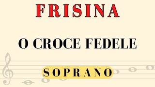 Frisina  O Croce Fedele Spartito per Soprano [upl. by Sheya]