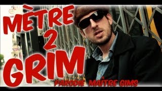 MAITRE GIMS Jme tire PARODIE METRE 2 GRIM quotHierquot [upl. by Luther222]