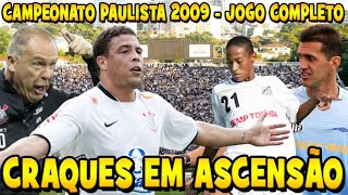 Corinthians x Santos Campeonato Paulista 2009 Jogo Completo [upl. by Akeit]