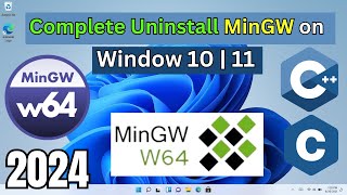 How To Completely Uninstall MinGWw64 Compiler On windows 10  11 [upl. by Marj]