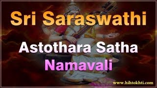 Saraswati Astothara Satha Namavali  Sri Saraswathi Ashtotharam  Saraswati Astotharam [upl. by Niple283]