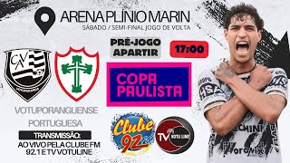 CAVOTUPORANGUENSE X APORTUGUESA DE DESPORTOS  COPA PAULISTA  SEMIFINAL JOGO DEVOLTA  AO VIVO [upl. by Lyons403]