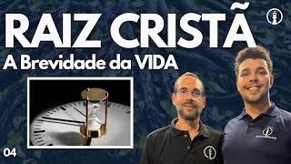 SOBRE A BREVIDADE DA VIDA  RAIZ CRISTÃ [upl. by Bocyaj99]