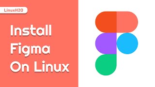 Install Figma on Linux Ubuntu Mint Fedora Elementary  2023 [upl. by Fogel]