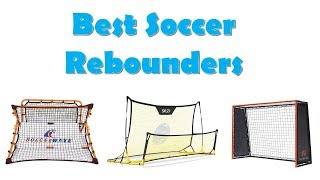 Top 10 Best Soccer Rebounders [upl. by Aznarepse]