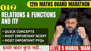 Relations amp Functions And ITF 🔥 Final One Shot  Class 12th Maths Board Marathon  Cbseclass Videos [upl. by Rodama]