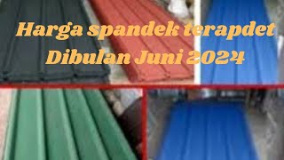 harga spandek pasir dibulan juli 2024 [upl. by Way]