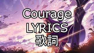 Courage LyricsJPN romaji English  Sword Art Online II OP 2 [upl. by Marney]