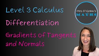 Differentiation 12 Gradients of tangents and normals [upl. by Jewell107]