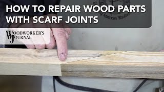 How to Repair Project Parts with Scarf Joints  Woodworking [upl. by Fondea]