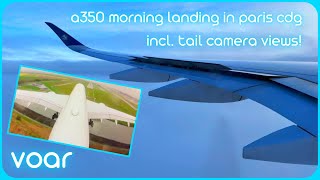 Air France Airbus A350 cloudy landing in Paris CDG  awesome flap sound amp tail cam views [upl. by Nya88]