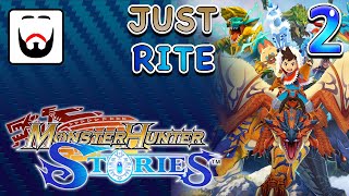 Just Rite  Monster Hunter Stories Steam  RedmondStreams 02 [upl. by Ailssa]