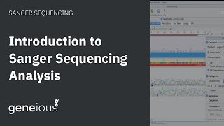 Introduction to Sanger Sequencing Analysis in Geneious Prime [upl. by Murielle]