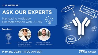 Ask Our Experts Navigating Antibody Characterization through LCMS [upl. by Tedric782]