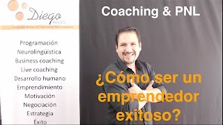 ¿Cómo ser un emprendedor exitoso I Coaching amp PNL [upl. by Doomham]